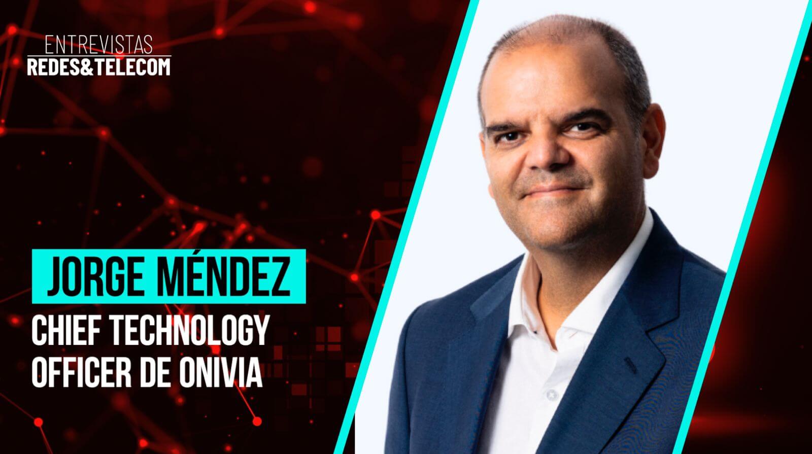 Jorge Méndez, CTO de Onivia