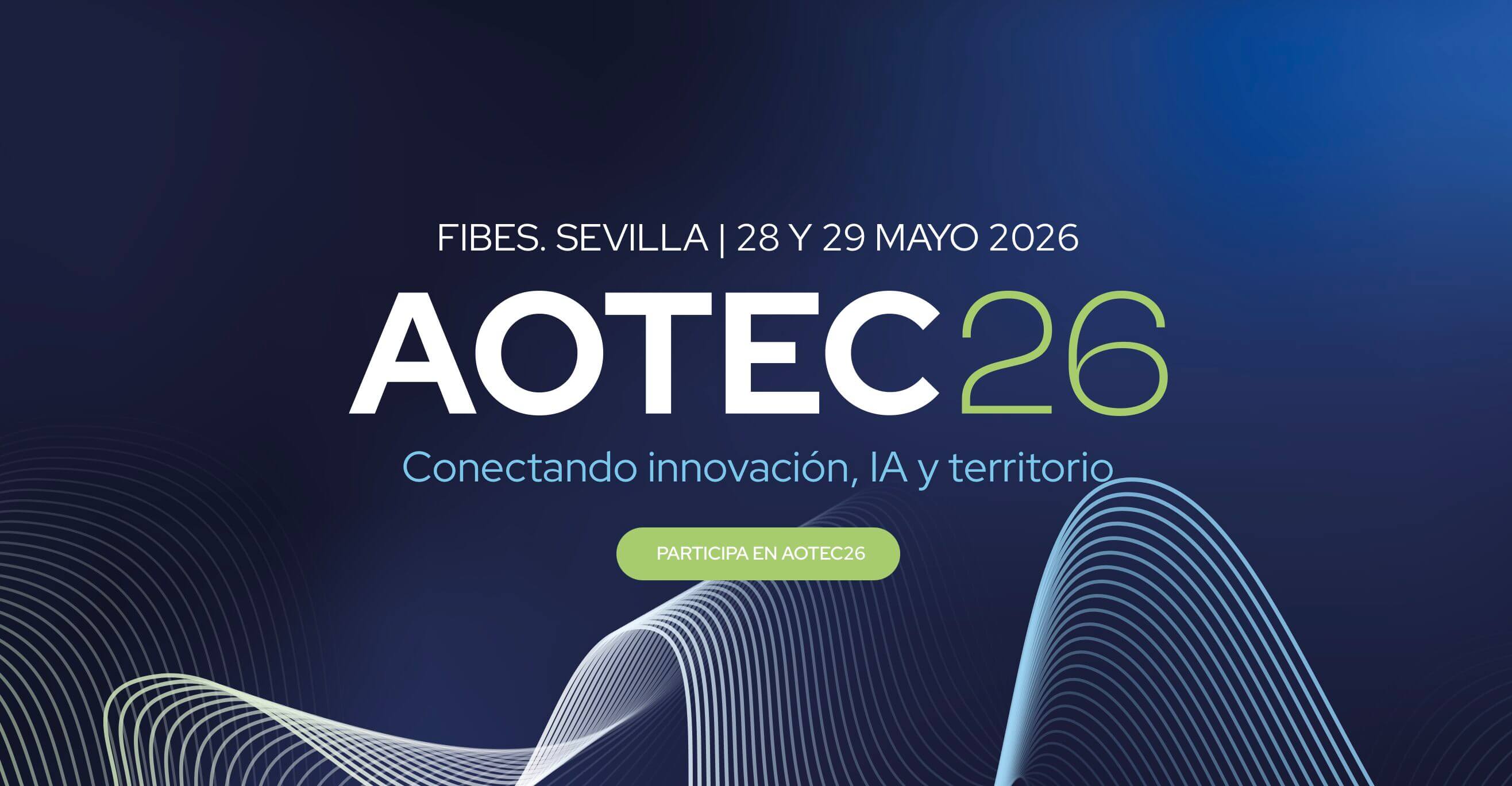 Sevilla se prepara para liderar la revolución tecnológica: AOTEC 2026 pondrá el foco en IA, conectividad y futuro digital